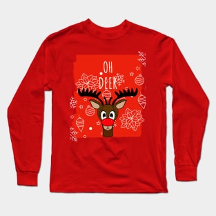 Reindeer Merry Christmas Oh Deer Funny Quote Long Sleeve T-Shirt